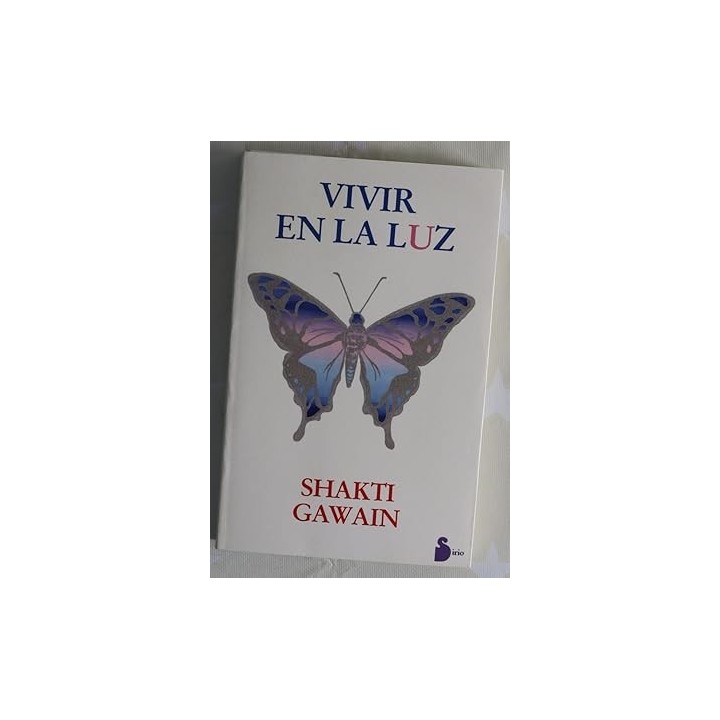 Vivir en la Luz - Shakti Gawain.